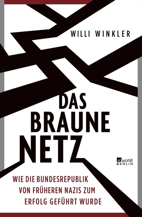 Das braune Netz - Willi Winkler