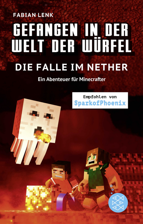 Gefangen in der Welt der Würfel. Die Falle im Nether. Ein Abenteuer für Minecrafter - Fabian Lenk