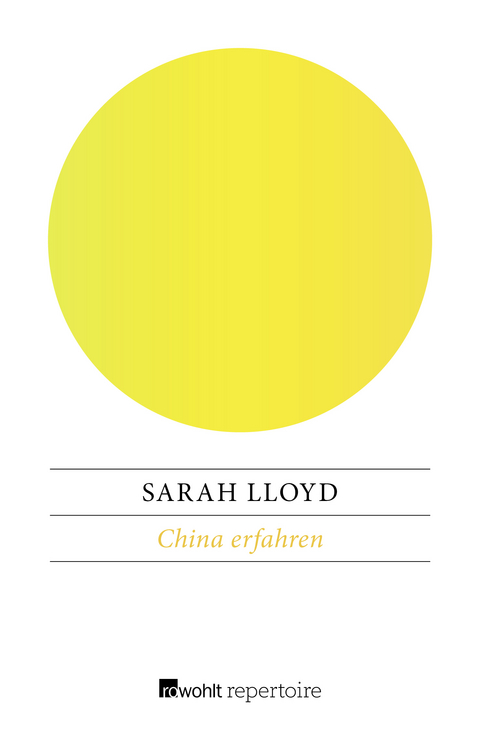 China erfahren - Sarah Lloyd