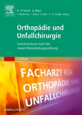 Orthopädie und Unfallchirurgie - Scharf, Hanns-Peter; Rüter, Axel; Pohlemann, Tim; Marzi, Ingo; Kohn, Dieter; Günther, Klaus-Peter