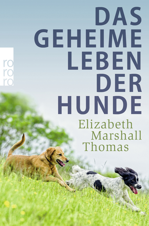 Das geheime Leben der Hunde - Elizabeth Marshall Thomas