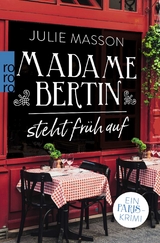 Madame Bertin steht früh auf - Julie Masson