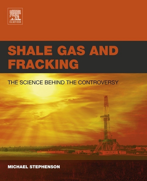 Shale Gas and Fracking -  Michael Stephenson