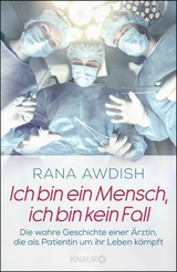 Ich bin ein Mensch, ich bin kein Fall - Rana Awdish