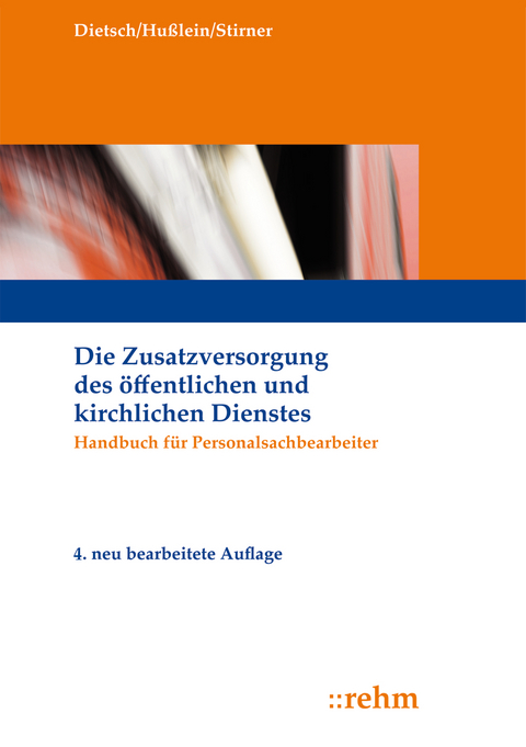 Die Zusatzversorgung des öffentlichen und kirchlichen Dienstes - Walter Dietsch, Volker Hußlein, Rolf Stirner