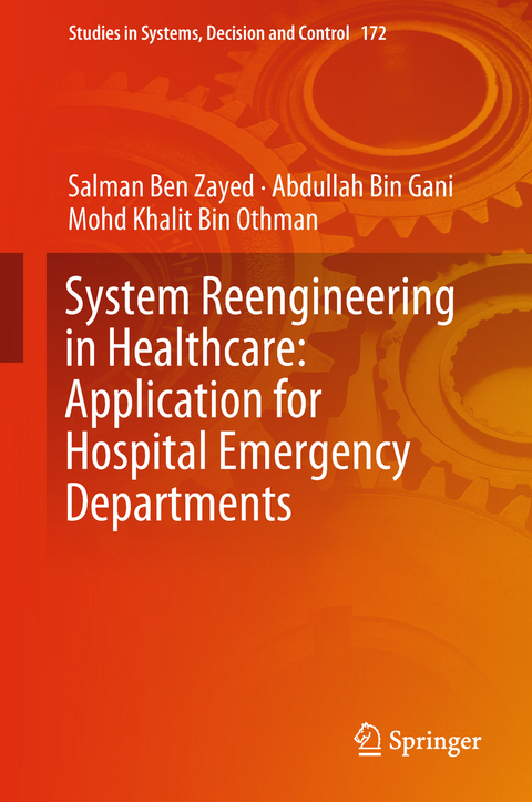 System Reengineering in Healthcare: Application for Hospital Emergency Departments - Salman Ben Zayed, Abdullah Bin Gani, Mohd Khalit Bin Othman