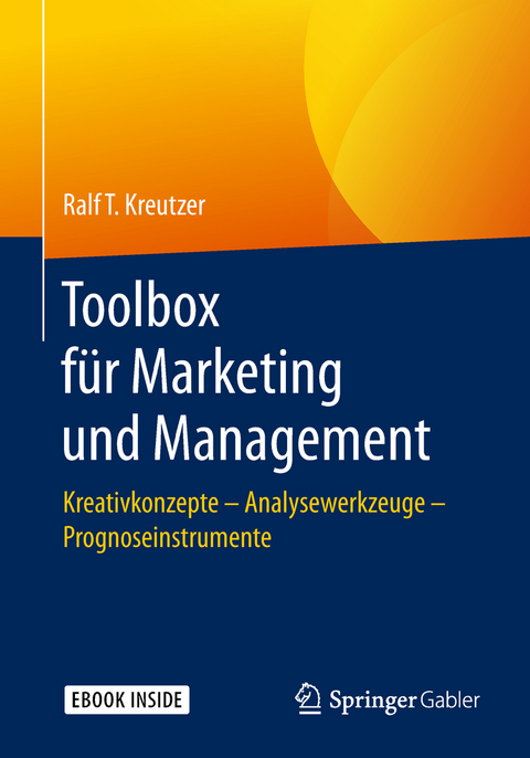 Toolbox für Marketing und Management - Ralf T. Kreutzer