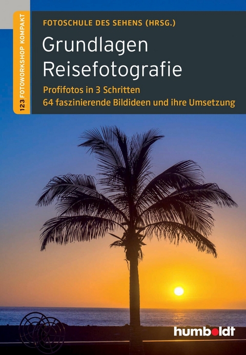 Grundlagen Reisefotografie - 