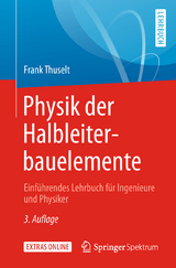 Physik der Halbleiterbauelemente - Thuselt, Frank