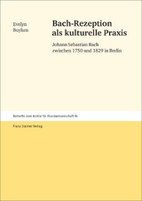 Bach-Rezeption als kulturelle Praxis - Evelyn Buyken