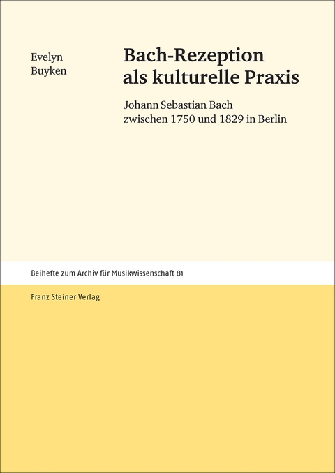 Bach-Rezeption als kulturelle Praxis - Evelyn Buyken