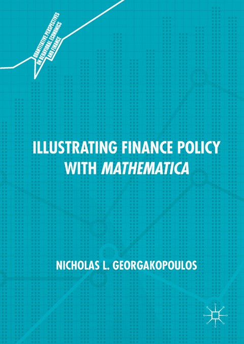 Illustrating Finance Policy with Mathematica - Nicholas L. Georgakopoulos