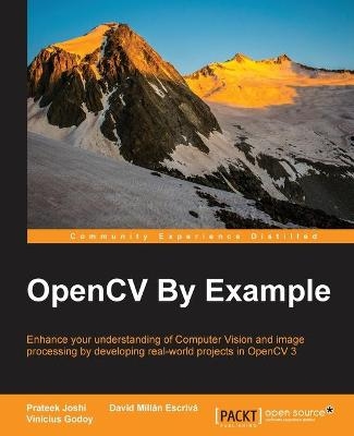 OpenCV By Example - Prateek Joshi, David Millan Escriva, Vinicius Godoy