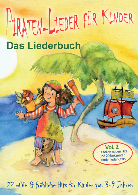 Piraten-Lieder für Kinder (Vol. 2) - 22 wilde und fröhliche Hits für Kinder von 3-9 Jahren mit tollen neuen Hits und 20 bekannten Kinderlieder-Stars - Stephen Janetzko