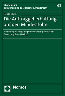 Die Auftraggeberhaftung auf den Mindestlohn - Hendrik Pütz