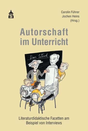 Autorschaft im Unterricht - 