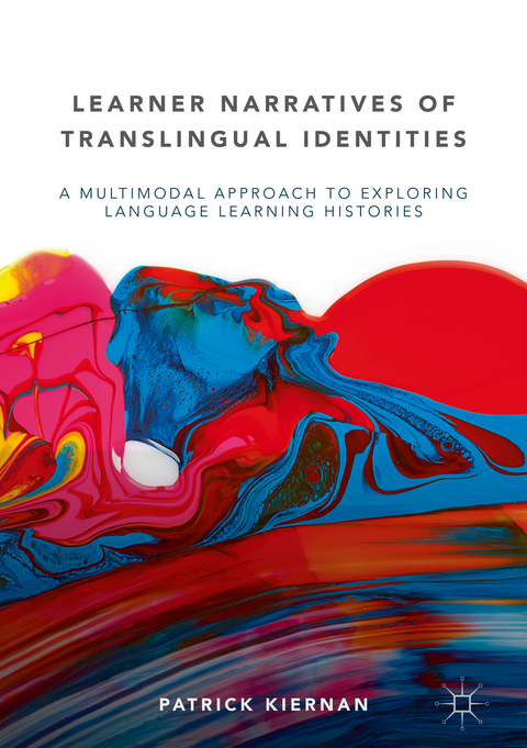 Learner Narratives of Translingual Identities - Patrick Kiernan