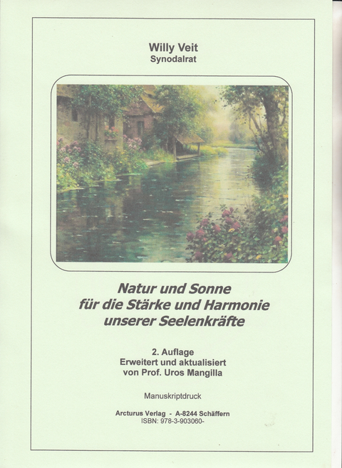 Natur und Sonne für die Stärke und Harmonie unserer Seelenkräfte - Willy Veit