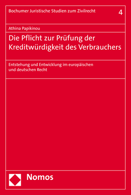 Die Pflicht zur Prüfung der Kreditwürdigkeit des Verbrauchers - Athina Papikinou