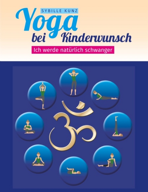 Yoga bei Kinderwunsch - Sybille Kunz