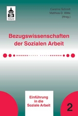 Bezugswissenschaften der Sozialen Arbeit - 