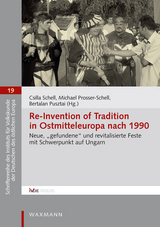 Re-Invention of Tradition in Ostmitteleuropa nach 1990 - 