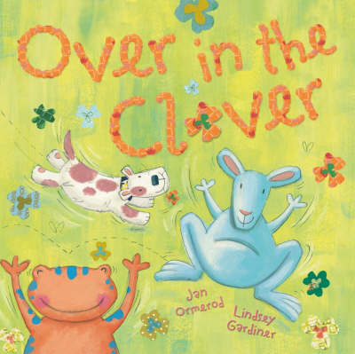 Over in the Clover -  Jan Ormerod