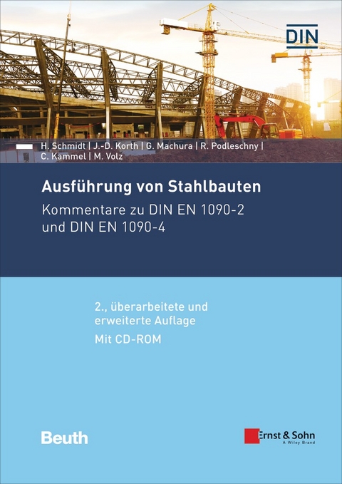 Ausführung von Stahlbauten - Christian Kammel, Jörg-Dieter Korth, Gregor Machura, Ralf Podleschny, Herbert Schmidt, Michael Volz