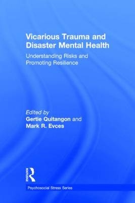 Vicarious Trauma and Disaster Mental Health - 