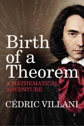 Birth of a Theorem -  C dric Villani