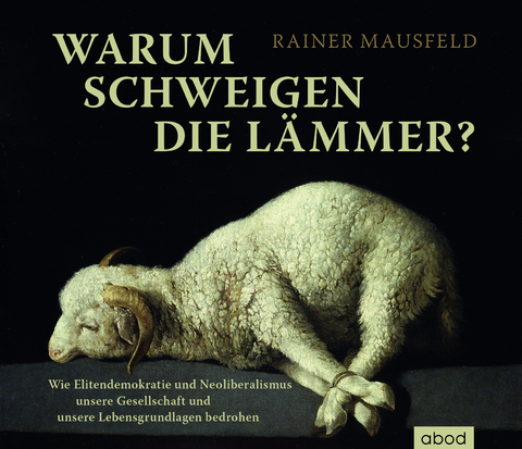 Warum schweigen die Lämmer? - Rainer Mausfeld