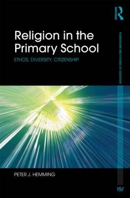 Religion in the Primary School -  Peter Hemming