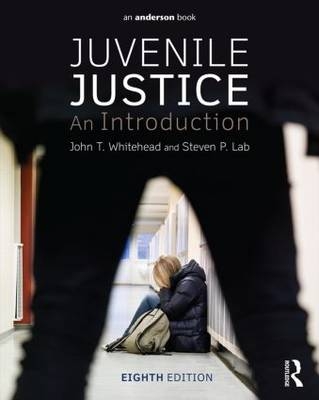 Juvenile Justice -  Steven P. Lab,  John T. Whitehead