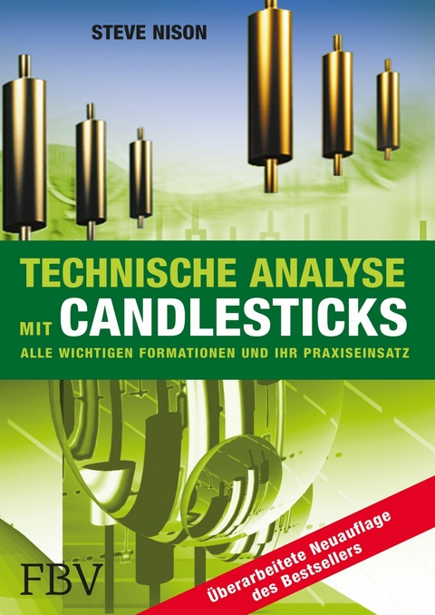 Technische Analyse mit Candlesticks - Steve Nison