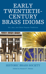 Early Twentieth-Century Brass Idioms - 