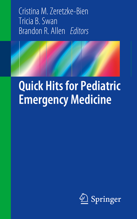 Quick Hits for Pediatric Emergency Medicine - 