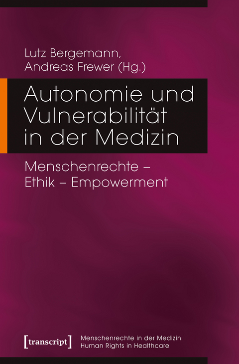 Autonomie und Vulnerabilität in der Medizin - 