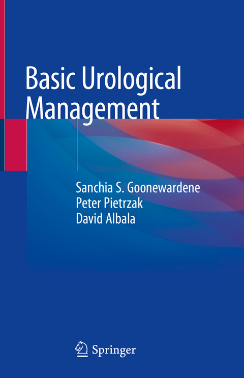 Basic Urological Management - Sanchia S. Goonewardene, Peter Pietrzak, David Albala