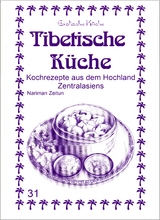 Tibetische Küche - Nariman Zeitun, M. Nader Asfahani