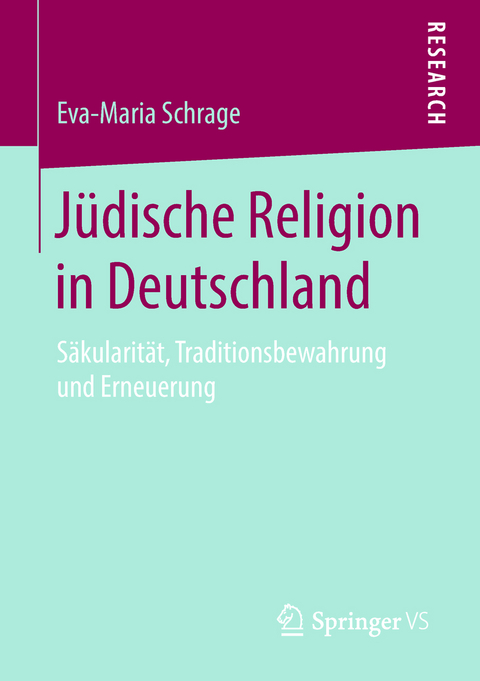 Jüdische Religion in Deutschland - Eva-Maria Schrage