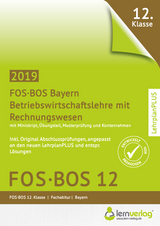 Abiturprüfung Betriebswirtschaftslehre mit Rechnungswesen FOS/BOS Bayern 12. Klasse - 