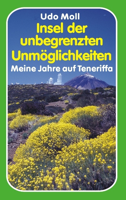 Insel der unbegrenzten Unmöglichkeiten - Udo Moll