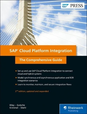 SAP Cloud Platform Integration - John Mutumba Bilay, Peter Gutsche, Mandy Krimmel, Volker Stiehl