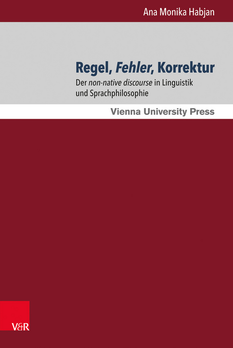 Regel, Fehler, Korrektur - Ana Monika Habjan