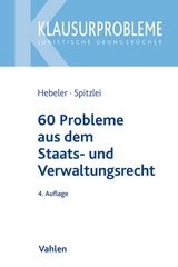 60 Probleme aus dem Staats- und Verwaltungsrecht - Hebeler, Timo; Spitzlei, Thomas