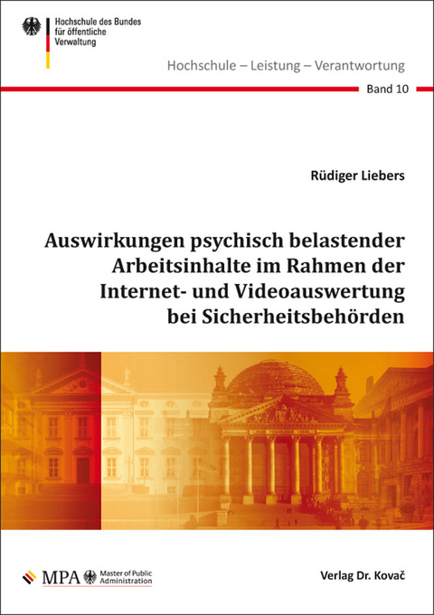 Auswirkungen psychisch belastender Arbeitsinhalte im Rahmen der Internet- und Videoauswertung bei Sicherheitsbehörden - Rüdiger Liebers