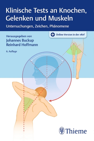 Klinische Tests an Knochen, Gelenken und Muskeln - Johannes Buckup; Reinhard Hoffmann