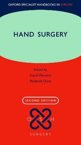 Oxford Specialist Handbook of Hand Surgery - Warwick, David; Dunn, Roderick