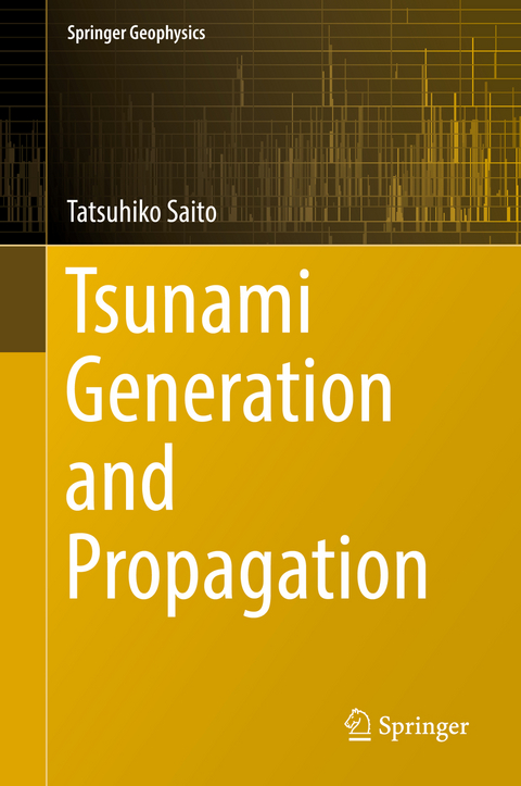 Tsunami Generation and Propagation - Tatsuhiko Saito