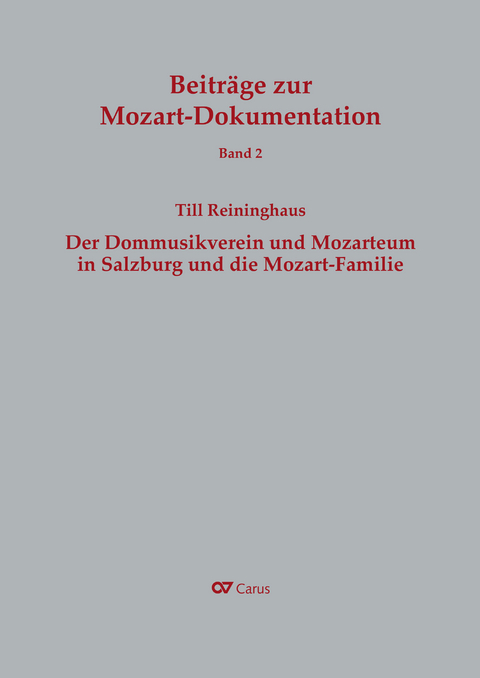 Der Dommusikverein und Mozarteum in Salzburg und die Mozart-Familie - Till Reininghaus